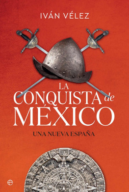 Iván Vélez La conquista de México