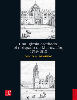 David A. Brading - Una Iglesia asediada