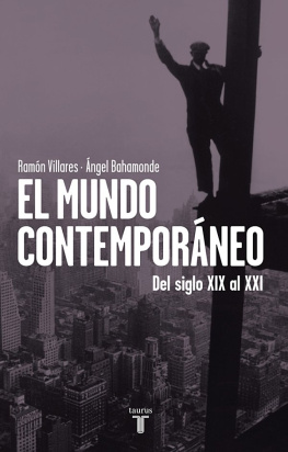 Ramó Villares - El mundo contemporáneo. Del siglo XIX al XXI