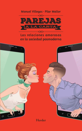 Manuel Villegas - Parejas a la carta: Las relaciones amorosas en la sociedad postmoderna