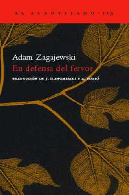 Adam Zagajewski En defensa del fervor