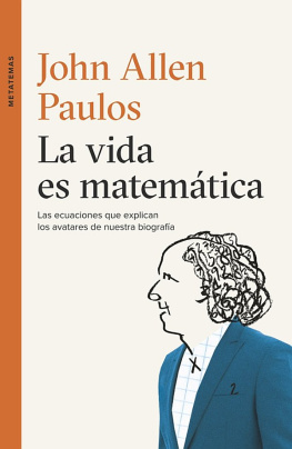 John Allen Paulos La vida es matemática