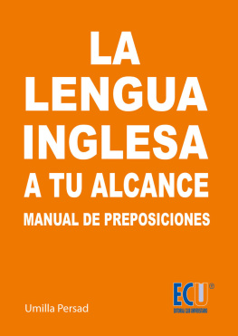 Umilla Persad La lengua inglesa a tu alcance. Manual de Preposiciones y conjunciones (Spanish Edition)