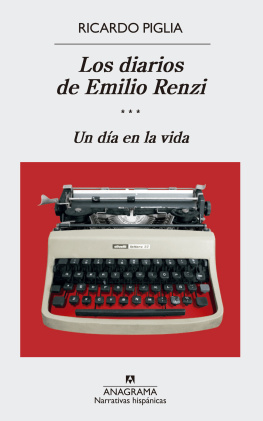 Ricardo Piglia - Los diarios de Emilio Renzi (III)