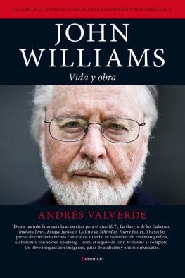 Andrés Valverde John Williams. Vida y obra
