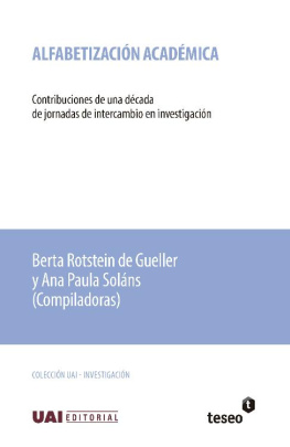 Berta Rotstein de Guellery Ana Paula Soláns (Compiladoras) Alfabetizació Académica