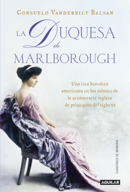 Consuelo Vanderbilt Balsan - La duquesa de Marlborough