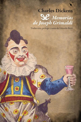 Dickens Charles - Memorias De Joseph Grimaldi