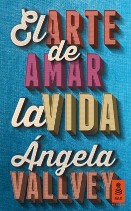 Ángela Valley El arte de amar la vida