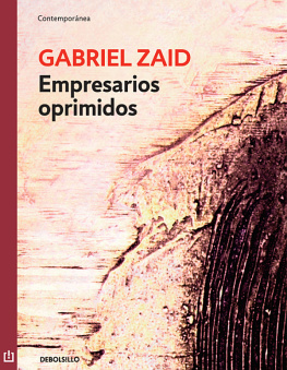 Gabriel Zaid - Empresarios oprimidos