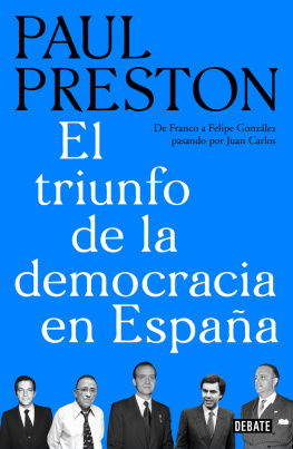Paul Preston El triunfo de la democracia en España