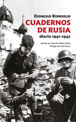 Dionisio Ridruejo Cuadernos de Rusia. Diario 1941-1942