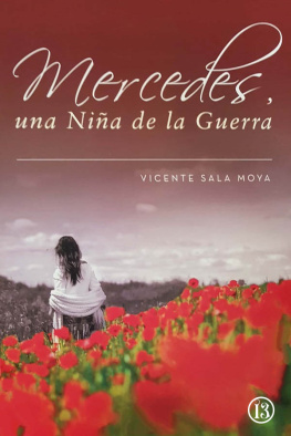Vicente Sala Moya Mercedes - Una Niña de la Guerra