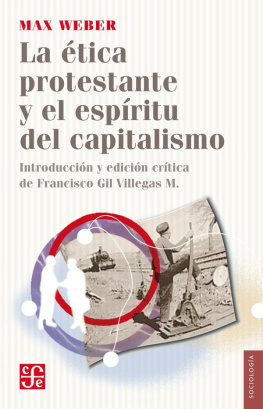 Max Weber - La ética protestante y el espíritu del capitalismo
