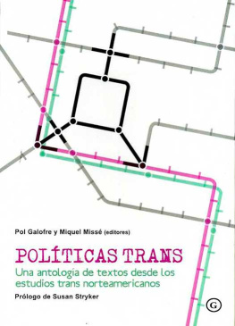 Pol Galofre Políticas trans: una antología de textos desde los estudios trans norteamericanos
