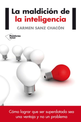 Carmen Sanz Chacó - La maldició de la inteligencia