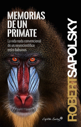 Robert Sapolsky Memorias de un primate