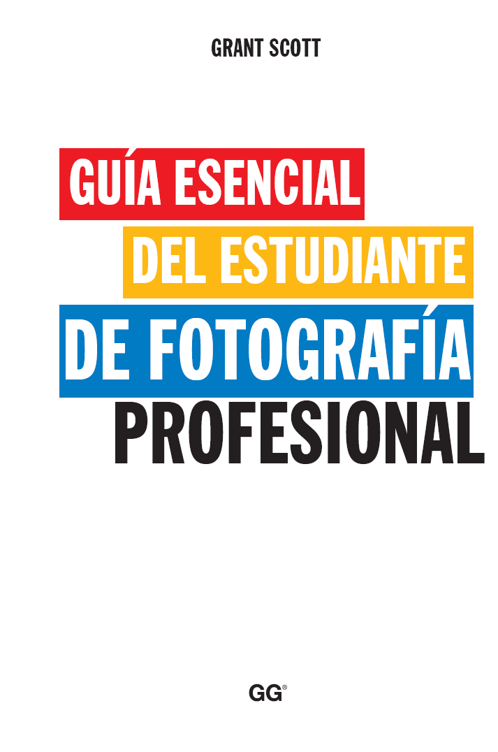 Título original The Essential Student Guide to Professional Photography - photo 1