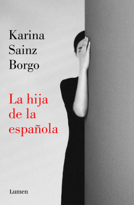 Karina Sainz Borgo - La hija de la española