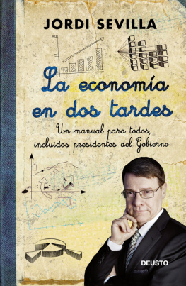 Jordi Sevilla La economía en dos tardes