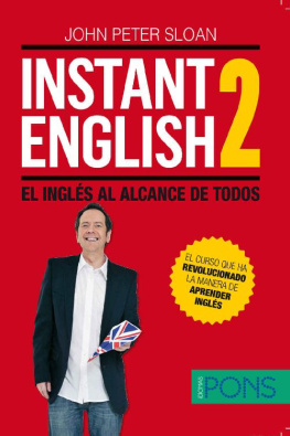 John Peter Sloan - Instant English 2: El inglés al alcance de todos (Spanish Edition)