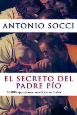 Antonio Socci El secreto del Padre Pío