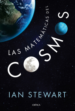 Ian Stewart - Las matemáticas del cosmos