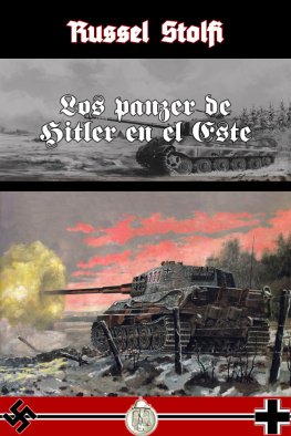 Russel Stolfi Los panzer de Hitler en el Este