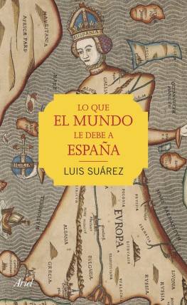 Luis Suárez Lo que el mundo le debe a España