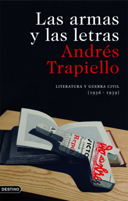 Andrés Trapiello Las armas y las letras