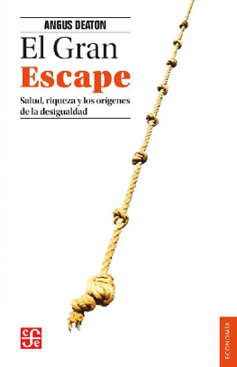 Angus Deaton - El Gran Escape. Salud, riqueza y los orígenes de la desigualdad (Economia) (Spanish Edition)