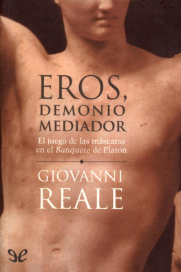 Giovanni Reale - Eros, demonio mediador