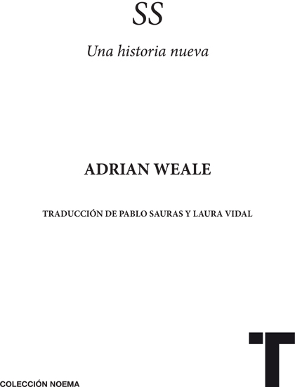 Título SS Una historia nueva Adrian Weale 2010 Edición original en - photo 1