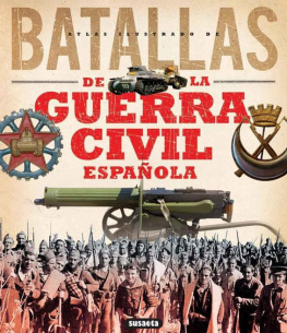 Varios Autores Atlas ilustrado de batallas de la Guerra Civil Española