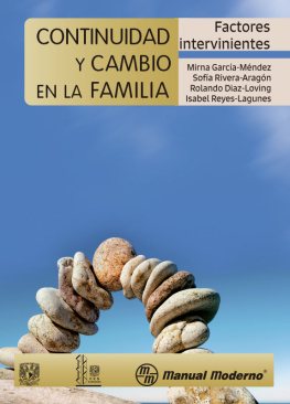 Mirna García-Méndez Continuidad y cambio en la familia. Factores intervinientes (Spanish Edition)