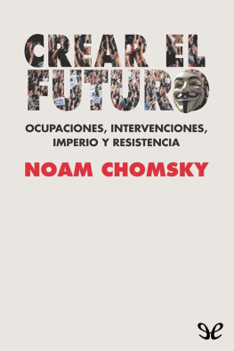 Noam Chomsky Crear el futuro