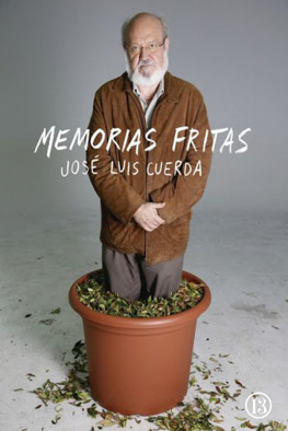 José Luis Cuerda Memorias fritas