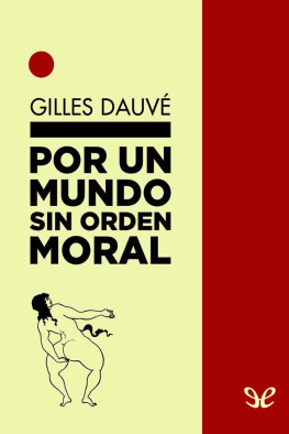 Gilles Dauvé Por un mundo sin orden moral