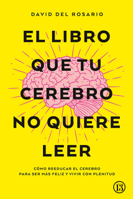 David del Rosario El libro que tu cerebro no quiere leer