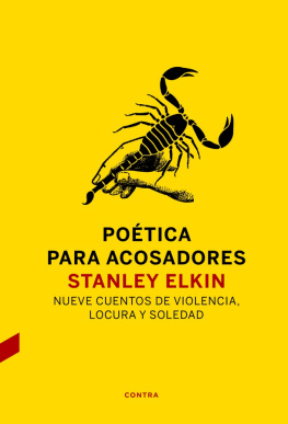 Stanley Elkin - Poética para acosadores