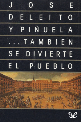 José Deleito y Piñuela … También se divierte el pueblo