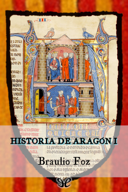 Braulio Foz y Burges - Historia de Aragó I