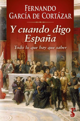 Fernando García de Cortázar Y cuando digo España