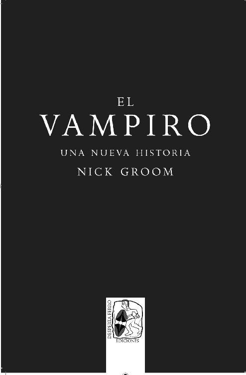 El vampiro Groom Nick El vampiro Groom Nick traducción de Ana H Deza - photo 2