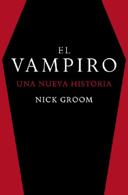 Nick Groom El vampiro: Una nueva historia