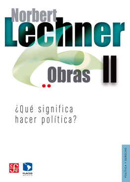 Norbert Lechner - Obras II. ¿Qué significa hacer política?