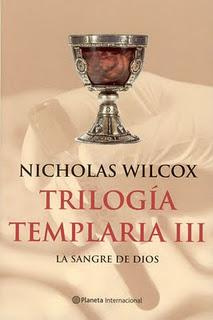 Nicholas Wilcox La Sangre De Dios Trilogia Templaria 3 Título original The - photo 1