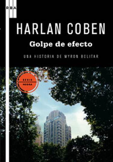 Harlan Coben Golpe de efecto Myron Bolitar 2 Para Anne y Charlotte de - photo 1