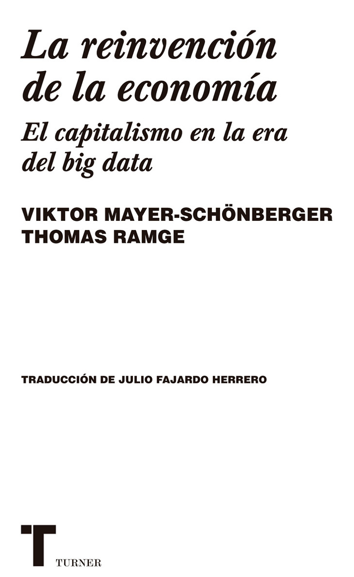 Título La reinvención de la economía El capitalismo en la era del big data - photo 2