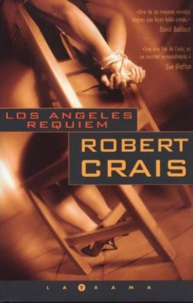 Robert Crais Los Ángeles requiem A Ed Waters y Sid Ellis que me han - photo 1